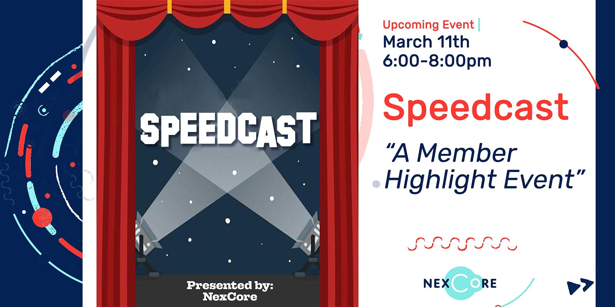 Speedcast: A Member Highlight Event